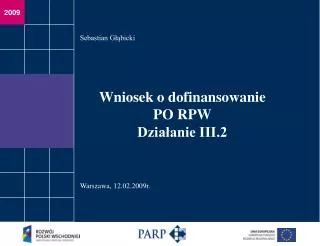 wniosek o dofinansowanie po rpw dzia anie iii 2