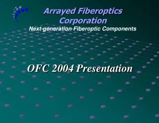 OFC 2004 Presentation