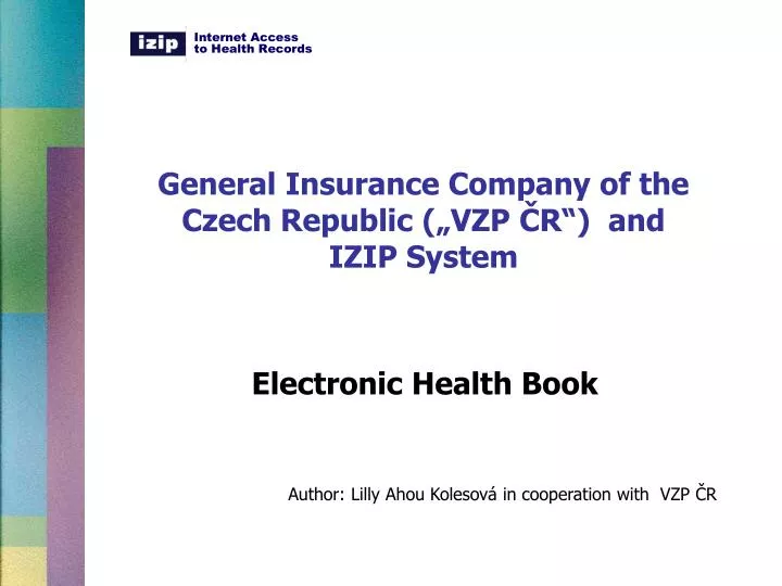 general insurance company of the czech republic vzp r and izip system