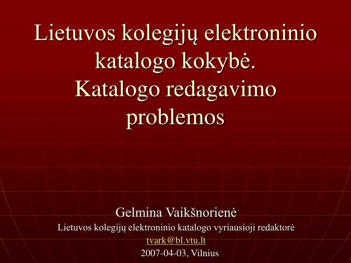 lietuvos kolegij elektroninio katalogo kokyb k atalogo redagavimo problemos