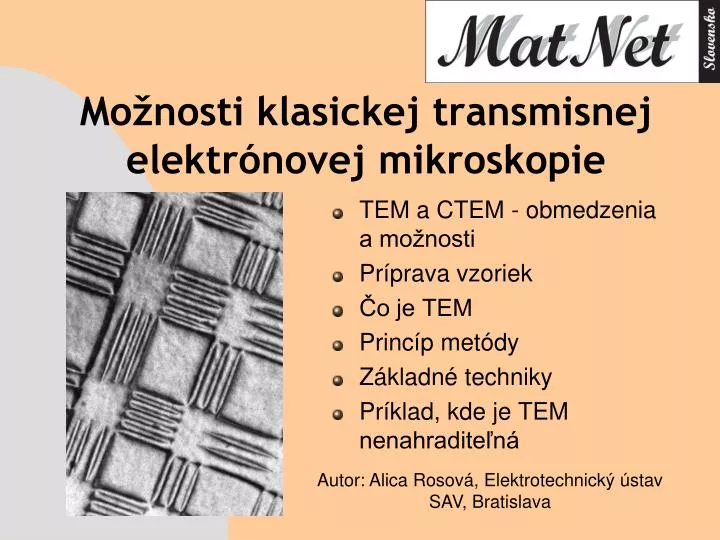 mo nosti klasickej t ransmisn ej elektr novej mikroskopie