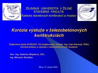 doc ing katar na lopkov csc ing miroslav brod an ilina 27 janu r 2005