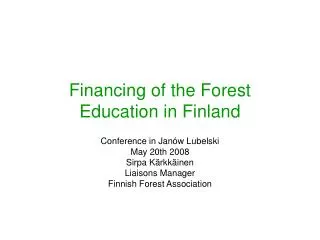 Financing of the Forest Education in Finland