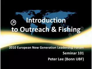 Introduction to Outreach &amp; Fishing