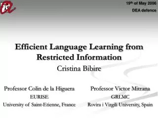 Efficient Language Learning from Restricted Information