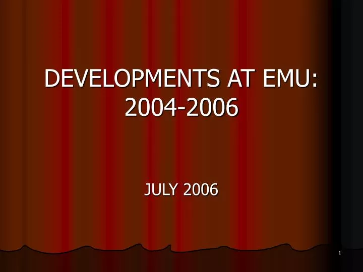 developments at emu 2004 2006