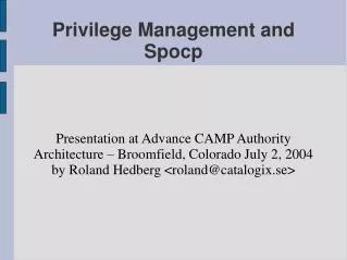 Privilege Management and Spocp