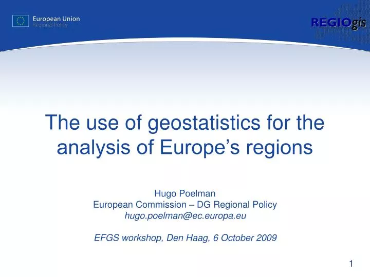the use of geostatistics for the analysis of europe s regions