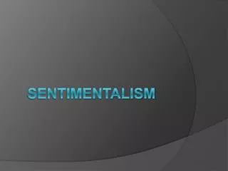 sentimentalism