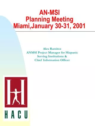 AN-MSI Planning Meeting Miami,January 30-31, 2001