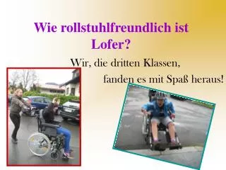 wie rollstuhlfreundlich ist lofer