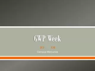 gwp week