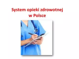 system opieki zdrowotnej w polsce