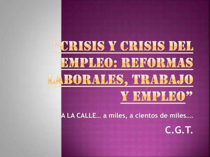 crisis y crisis del empleo reformas laborales trabajo y empleo