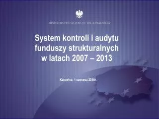 system kontroli i audytu funduszy strukturalnych w latach 2007 2013