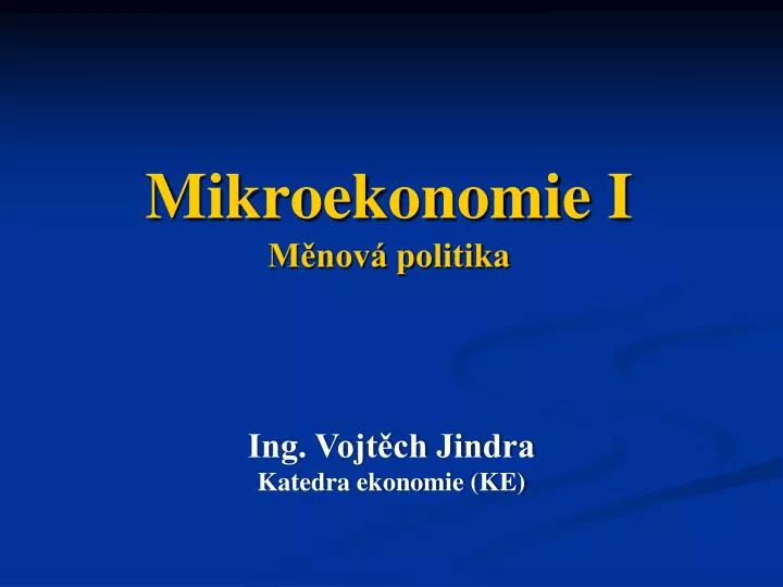mikroekonomie i m nov politika