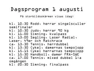 dagsprogram 1 augusti