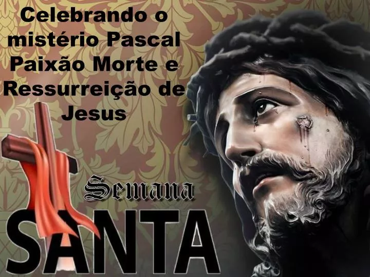 SEMANA SANTA. - ppt carregar