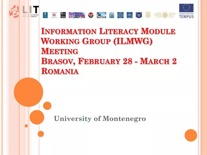 information literacy module working group ilmwg meeting brasov february 28 march 2 romania