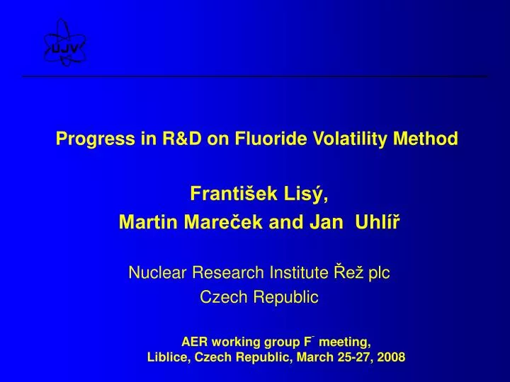 progress in r d on fluoride volatility method
