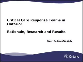 Critical Care Response Teams in Ontario: Rationale, Research and Results