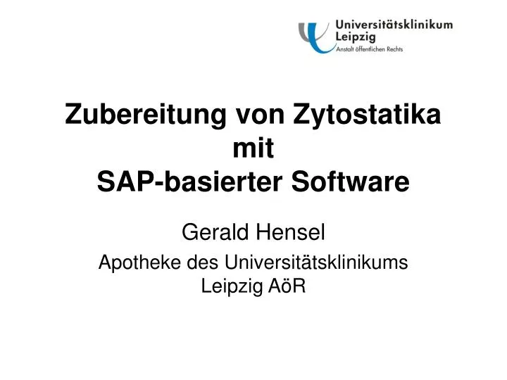 zubereitung von zytostatika mit sap basierter software