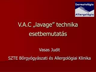 v a c lavage technika esetbemutat s
