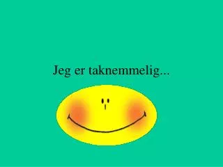 jeg er taknemmelig