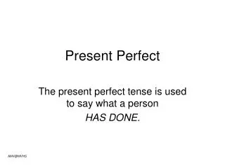 Present Perfect
