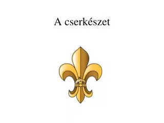 a cserk szet