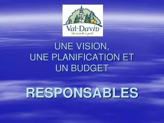 une vision une planification et un budget responsables
