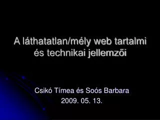 a l thatatlan m ly web tartalmi s technikai jellemz i