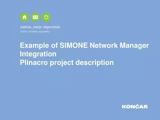 Example of SIMONE Network Manager Integration Plinacro project description