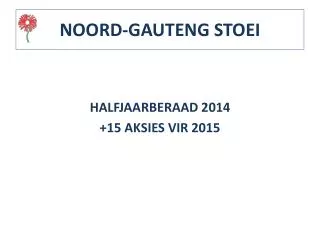noord gauteng stoei