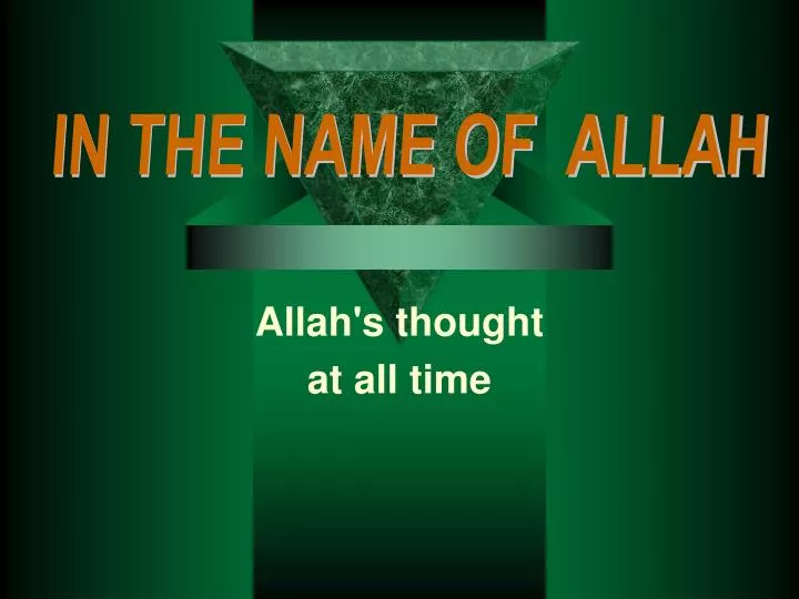 allah s thought at all time
