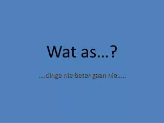 wat as