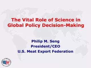 The Vital Role of Science in Global Policy Decision-Making