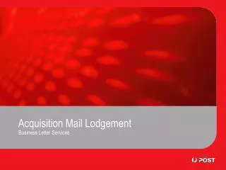 Acquisition Mail Lodgement