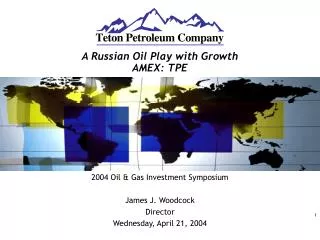 A Russian Oil Play with Growth AMEX: TPE