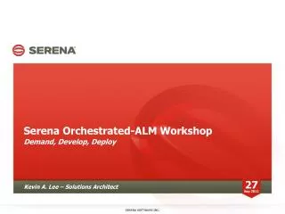 Serena Orchestrated-ALM Workshop