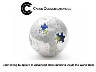 Connecting Suppliers to Advanced Manufacturing OEMs the World Over