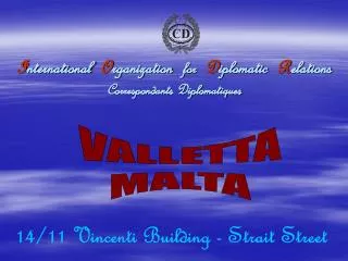 i nternational o rganization for d iplomatic r elations