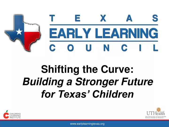 shifting the curve building a stronger future for texas children