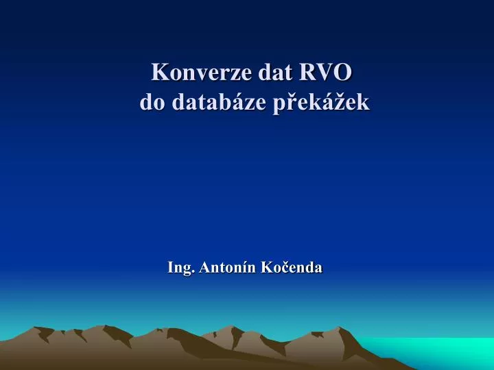 konverze dat rvo do datab ze p ek ek