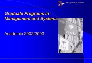 Graduate Programs in Management and Systems Academic 2002/2003