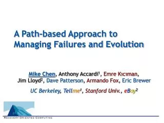 A Path-based Approach to Managing Failures and Evolution