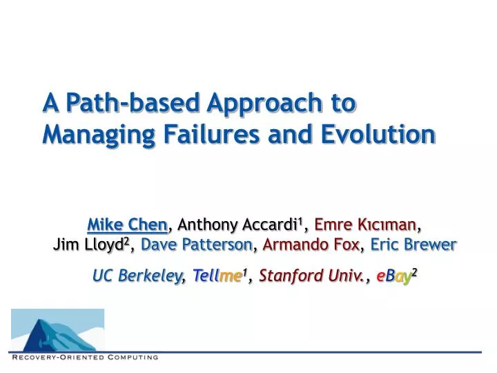 a path based approach to managing failures and evolution