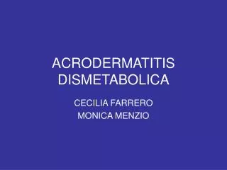 acrodermatitis dismetabolica