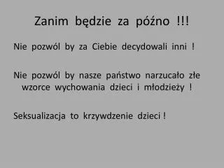 zanim b dzie za p no