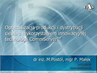 optymalizacja produkcji i dystrybucji ciep a z wykorzystaniem innowacyjnej technologii commserver